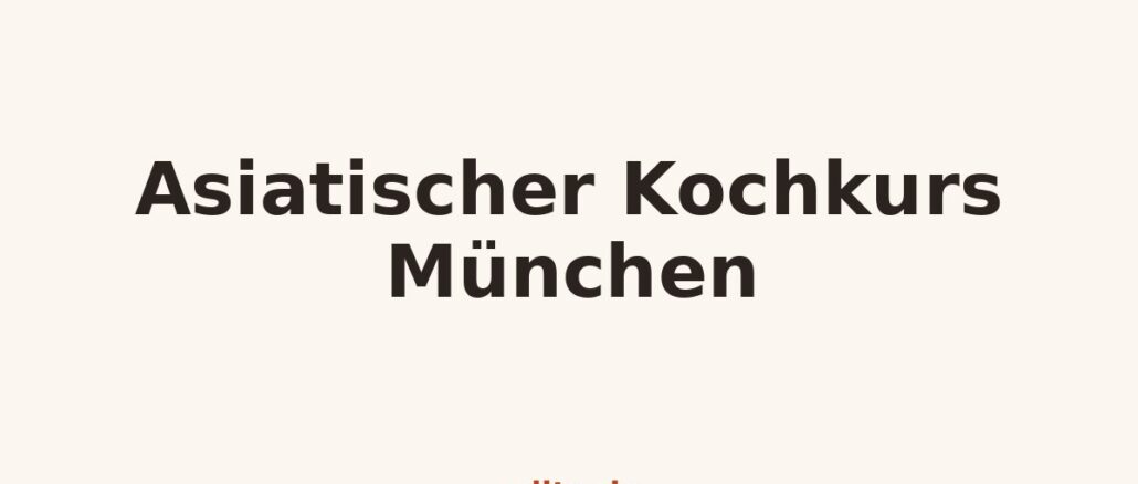 Kochkurs-Grafik: Asiatischer Kochkurs München auf miito.de