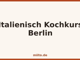 Kochkurs-Grafik: Italienisch Kochkurs Berlin auf miito.de