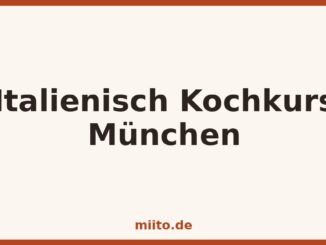 Kochkurs-Grafik: Italienisch Kochkurs München auf miito.de